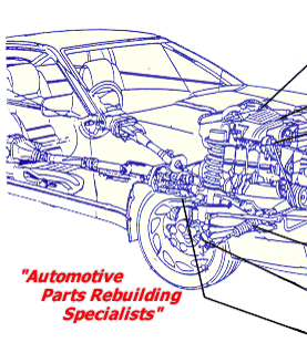 Automotive Parts Rebuilding Specialists